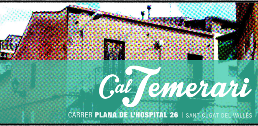 Cal Temerari 1